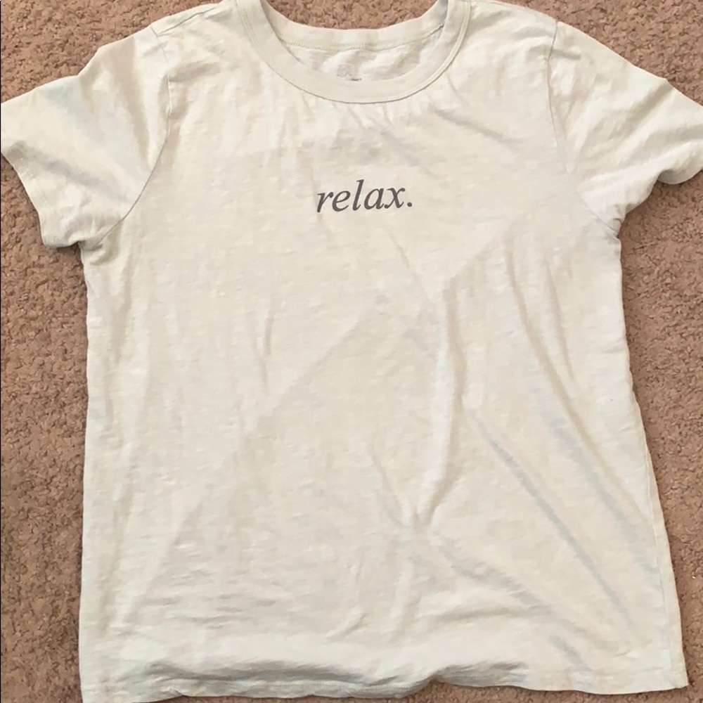 Relax. Tee